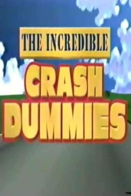 The Incredible Crash Dummies